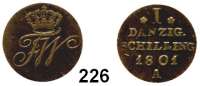 Deutsche Münzen und Medaillen,Danzig, Stadt Friedrich Wilhelm III. 1797 - 1840I Schilling 1801 A, Berlin.  Dutkowski/Suchanek 440.  Jaeger 151.  Olding 153.