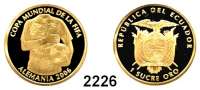 AUSLÄNDISCHE MÜNZEN,Ecuador 1 Sucre 2006 (7,52 g fein). Fußball WM 2006 - Spieler bei der Nationalhymne. Schön 112. KM 115. Fb. 13. GOLD