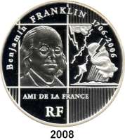 AUSLÄNDISCHE MÜNZEN,E U R O  -  P R Ä G U N G E N Frankreich20 Euro 2006.  (Silber, 5 Unzen).  Benjamin Franklin.  Schön 840.  KM 1443.  Im Originaletui mit Zertifikat.