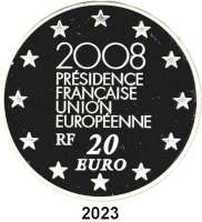 AUSLÄNDISCHE MÜNZEN,E U R O - P R Ä G U N G E N Frankreich20 Euro 2008. (Silber, 5 Unzen). EU - Präsidentschaft. Schön 963. KM 1529. Im Originaletui mit Zertifikat.