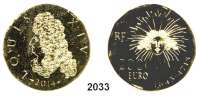 AUSLÄNDISCHE MÜNZEN,E U R O - P R Ä G U N G E N Frankreich200 Euro 2014. (31,1 g fein). Louis XIV.. Schön 1445. KM 2148. GOLD