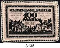 P A P I E R G E L D   -   N O T G E L D,Notgeld der besonderen Art Bielefelder Stoffgeld100 Mark 15.7.1921.  Mit weißer Häkelborte.  Grab. 26 e.