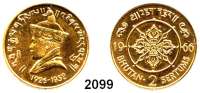 AUSLÄNDISCHE MÜNZEN,Bhutan Jigme Dorji Wangchuk 1952 - 19722 Sertums 1966 (14,65 g fein). Schön 11. KM 34. Fb. 2. Auflage 598 Exemplare. GOLD.