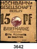 P A P I E R G E L D   -   N O T G E L D,Brandenburg BerlinHochbahn-Gesellschaft,  Briefmarkengeld.  15 Pfennig o.D.  Kartonhülle, sämisch,  mit 15 Pfennig-Briefmarke 