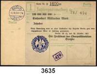 P A P I E R G E L D   -   N O T G E L D,Reichspost BerlinOberpostdirektion.  100 Milliarden Mark 26.10.1923.  Blauer Hochdruckstempel 26.10.1923.  Mü/Gei/Grab. 500.4.