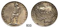 M E D A I L L E N,Drittes Reich  Silbermedaille 1935 (F. Krischker).  Volksabstimmung im Saargebiet - Deutsch die Saar immerdar.  Steiger mit Lampe/ Landkarte.  Rand : BAYER. HAUPTMÜNZAMT FEINSILBER.  36 mm.  21,75 g.
