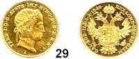 Österreich - Ungarn,Habsburg - Lothringen Ferdinand I., 1835 - 1848 Dukat 1848 A, Wien.  Frühwald 753.  Herinek 30.  KM 2262.  Fb. 481.  GOLD