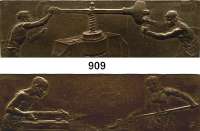 M E D A I L L E N,Numismatik  Bronzeplakette o.J.  Arbeiter an Spindelpresse. / Arbeiter am Ofen.  80 x 24 mm.  62,2 g.