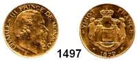 AUSLÄNDISCHE MÜNZEN,Monaco Karl III. 1856 - 1889 20 Francs 1879 A, Paris.  (5,8g fein).  Schön 6.  KM 98.  Fb. 12.  GOLD