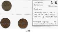 Deutsche Münzen und Medaillen,Sachsen Johann 1854 - 1873 1 Pfennig 1856 F, 1861 B und 1863 B.  AKS 154(2) und 155.  Jg. 79(2) und 121.  LOT 3 Stück.