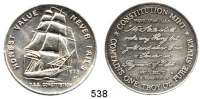 M E D A I L L E N,Schiffsmotive / Schiffsfahrt  Silbermedaille 1973 (One Troy Oz.) Constitution Mint.  HONEST MONEY NEVER FAILS.  U.S.S. Constitution unter vollen Segeln.  39 mm.  31,58 g.