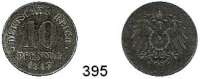 R E I C H S M Ü N Z E N,I.Weltkrieg und Inflation  10 Pfennig 1917 Ohne Münzzeichen.  Geprägt auf Zinkschrötling.
