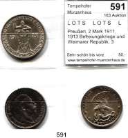 R E I C H S M Ü N Z E N,L O T S     L O T S     L O T S  Preußen, 2 Mark 1911, 1913 Befreiungskriege und Weimarer Republik, 3 Reichsmark 1925 A 