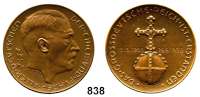 M E D A I L L E N,Personen Hitler, Adolf Bronzemedaille 1938 (Hanisch-Concée ). Auf den Anschluß Österreichs und die Eingliederung des Sudetenlandes. Hitlerkopf rechts. / Reichsapfel zwischen den Daten des Anschlusses Österreichs und des Viermächteabkommens . Rand : HAUPTMÜNZAMT WIEN. 36 mm. 18,89 g. Colbert-Hyder C 114.