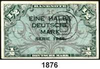 P A P I E R G E L D,BUNDESREPUBLIK DEUTSCHLAND  1/2 Deutsche Mark 1948.  Mit B-Stempel.  Ros. WBZ-13 a.
