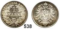 R E I C H S M Ü N Z E N,Kleinmünzen  1 Mark 1875 A.  Jaeger 9.