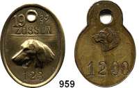 Notmünzen; Marken und Zeichen,0 L O T S     L O T S     L O T S Hundemarken.  Berlin 1906/07 (beschädigt), 1922/23, 1928, 1931, 1942; Chemnitz 1910; Zossen 1932 und Metallanhänger 