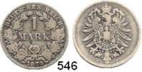 R E I C H S M Ü N Z E N,Kleinmünzen  1 Mark 1873 C.  Jaeger 9.