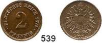 R E I C H S M Ü N Z E N,Kleinmünzen  2 Pfennig 1874 E.  Jaeger 2.