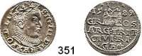 Deutsche Münzen und Medaillen,Riga, Stadt Sigismund III. 1587 - 1632 3 Gröscher 1589.  2,19 g.  Kruggel/Gerbasevskis 23.