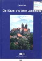Deutsche Münzen und Medaillen,Quedlinburg  Literatur,  Manfred Mehl.  Hamburg 2006.  Die Münzen des Stiftes Quedlinburg.  686 Seiten mit zahlreichen Abbildungen im Text.