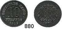 R E I C H S M Ü N Z E N,I.Weltkrieg und Inflation  10 Pfennig 1917 Ohne Münzzeichen.  Jaeger 298 Z.  Geprägt auf Zinkschrötling.