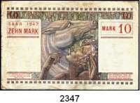 P A P I E R G E L D,S A A R L A N D Saarmark-Noten 1947 10 Mark 1947.  Ros. SAR-11.