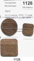 Besetzte Gebiete  -  Kolonien  -  Danzig,Gent  50 Centimes 1915; 1 Frank 1915 und 2 Franken 1915.  LOT. 3 Stück.