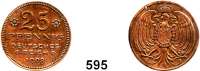 P R O B E P R Ä G U N G E N,Kleinmünzen  25 Pfennig-Probe 1908, ohne Münzzeichen. (Medailleur Karl Goetz, München).  Kupfer.  22,5 mm.  4,08 g.  Zu Jaeger 18.  Schaaf 18 G 27.  Beckenbauer 3157/3158.
