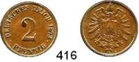 R E I C H S M Ü N Z E N,Kleinmünzen  2 Pfennig 1873 C.  Jaeger 2.