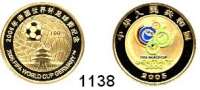 AUSLÄNDISCHE MÜNZEN,China Volksrepublik seit 1949 100 Yuan 2005 (7,7 g fein).  Fußball WM 2006 - Fußball im Netz über Tempel.  Schön 1451.  KM 1616.  Fb. 265.  GOLD.