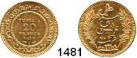 AUSLÄNDISCHE MÜNZEN,Tunesien  20 Francs 1891 A, Paris.  (5,8g fein).  Schön 141.  KM 227.  Fb. 12.  GOLD.