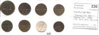 Deutsche Münzen und Medaillen,Frankfurt am Main L O T S     L O T S     L O T S 1 Pfennig 1795, 1805; 2 Pfennig 1795; 1 Heller 1767, 1814, 1816, 1821 und 1821(versilbert).  LOT. 8 Stück.