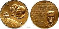 M E D A I L L E N,Luftfahrt - Raumfahrt Raketen / Raumschiffe Bronzemedaille 1969. Auf die 1. Mondlandung. Landefähre über Mond, darüber die Köpfe der Besatzung. / Kopf des Präsidenten J. F. Kennedy und 10 Textzeilen. 70 mm. 154,8 g.