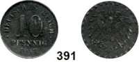 R E I C H S M Ü N Z E N,I.Weltkrieg und Inflation  10 Pfennig 1917 Ohne Münzzeichen.  Jaeger 298 Z.  Geprägt auf Zinkschrötling.