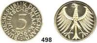 B U N D E S R E P U B L I K,  5 Mark 1956 J.  Jaeger 387.  Auflage 78 Exemplare.  Mit Foto-Gutachten (01.03.1995 Krell, Herborn).