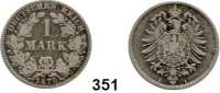R E I C H S M Ü N Z E N,Kleinmünzen  1 Mark 1879 A.  Jaeger 9.