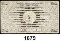 P A P I E R G E L D,AUSLÄNDISCHES  PAPIERGELD Bosnien-Herzegowina Behelfszahlungsmittel.  Tesanj,  0,50, 1(3), 2, 5(2) DM o.D.  LOT. 7 Scheine.
