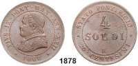 AUSLÄNDISCHE MÜNZEN,Vatikan Pius IX. 1846 - 1870 (1878) 4 Soldo - 20 Centesimi 1868/XXII R.  Kahnt 82.   KM 1374.