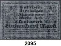 P A P I E R G E L D   -   N O T G E L D,Notgeld der besonderen Art Lautawerker Aluminiumgeld 100 Mark 10.10.1922.  Grab. 502.