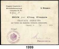 P A P I E R G E L D,B E S A T Z U N G S A U S G A B E N     I. W E L T K R I E G Militärausgaben in Frankreich Etappen-Inspektion I  (1.Armee).  5 Francs 3.6.1915.  Ros. EWK-52 a.  Unterschrift 