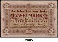 P A P I E R G E L D,B E S A T Z U N G S A U S G A B E N     I. W E L T K R I E G Darlehnskasse Ost, Sitz in Kowno 2 Mark 4.4.1918.  Ros. EWK-42.