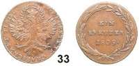 Österreich - Ungarn,Habsburg - Lothringen Franz I. (1792) 1806 - 1835 Aufstand unter Andreas Hofer, 1 Kreuzer 1809, Hall. Frühwald 555. Jl. 168. Kahnt 1. KM 148.